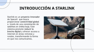 Starlink - Estrategias de Innovación, Impacto y Desafíos.pptx