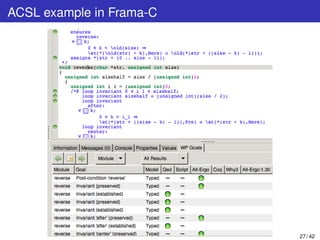 ACSL example in Frama-C
27 / 42
 
