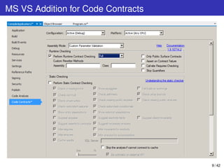 MS VS Addition for Code Contracts
9 / 42
 