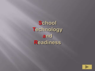 SchoolTechnologyandReadiness 