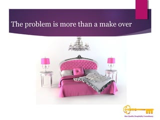 The problem is more than a make over 
 