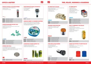OFFICE & BATTERY                                                                                                                                                                                                                   TIME, RELAYS, WARNING & GUARDING

 DURACELL PROCELL ALKALINE BATTERIES                                                       WATER RESISTANT DIGITAL STOPWATCH                                           MY SERIES RELAY SOCKETS                                                 MY SERIES RELAYS
 • Duracell Procell alkaline batteries for professional users                              • Lap facility, time, and calendar functions                                • Range of PCB and DIN rail mounting sockets for industrial MY relays   • Switch power: 1100 W
 • Packed for volume use                                                                   • 12 mm bold digit height                                                   • Relay clips available separately                                      • Contact resistance: 100 mΩ
 • Go to RS Online for more batteries                                                      • Silver case material                                                      • Operating temperature range: -55 to 70 °C                             • Isolation coil to contact: 2000 Vac
                                                                                           • Clock Display: 12/ 24 hour                                                • Switching Current: 10 A                                               • Operating temperature range: -55 to 70 °C
                                                                                                                                                                       • Switching Voltage: 250 Vac                                            • Contact material: AgNi
                                                                                                                                                                                                                                               • Dimensions: 42.4 x 21.5 x 28 mm
                                                                                                                                                                                                                                               • Go to RS Online for more relays




 463-0677      AAA alkaline battery, 1.5 V (Pack of 100)                                   440-9574      Digital stopwatch                                                                                                                     488-1819      4PDT relay with LED & button, 220/240 Vac
 463-0683      AA alkaline battery, 1.5 V (Pack of 100)
                                                                                                                                                                                                                                               488-2604      MY2 mini DPCO ind relay, 10 A, 12 Vdc
 463-0699      C alkaline battery, 1.5 V (Pack of 50)
                                                                                                                                                                                                                                               488-1904      MY2 mini DPCO ind relay, 10 A, 220/240 Vac
 463-0706      D alkaline battery, 1.5 V (Pack of 50)                                      ANSMANN ENERGY 16 CHARGER & BATTERIES                                       196-6147      DIN rail mounting socket for 4PCO relay                   488-2597      MY2 mini DPCO ind relay, 10 A, 24 Vac
 463-0712      PP3 alkaline battery, 9 V (Pack of 50)                                      • Multi-functional desk-top charger for both NiCd and NiMH batteries        196-6169      DIN rail mounting socket for DPCO relay                   488-1960      MY2N mini DPCO ind relay, 10 A, 24 Vdc
                                                                                           • Charges 1 to 12 AA, AAA and/or 1 to 6 C, D and/or 1 to 4 9 V batteries    196-6153      PCB mounting socket for 4PCO relay                        488-1982      MY2N-D2 mini DPCO ind relay, 10 A, 24 Vdc
                                                                                           • Microprocessor-controlled charging, utilising delta peak techniques
 LITHIUM MANGANESE DIOXIDE CELLS                                                           • Faulty battery detection and safety timer
 • Low discharge rate and long shelf life                                                                                                                              STANDARD XENON BEACONS                                                  PNOZ X7 EMERGENCY STOP RELAYS
 • Applications: memory back up, instrumentation and telecommunication                                                                                                 • Vandal resistant (can be disabled on dc types)                        • 2 N/O Safety Contacts
 • Operating temperature -30 to 75 °C                                                                                                                                  • Surface or box mount with rear entry cable                            • Can be used with E-stops and Safety Gates
 • Voltage Rating: 3 V                                                                                                                                                 • IP Rating: IP65                                                       • Feedback control loop for monitoring external relays/ contractors
                                                                                                                                                                                                                                               • LED status indication
                                                                                                                                                                                                                                               • Redundancy with built in self monitoring
                                                                                                                                                                                                                                               • Automatic or manual reset facility
                                                                                                                                                                                                                                               • DIN rail mounting




                                                                                                                                                                       309-5770      Amber standard xenon beacon, 12/24 Vdc

                                                                                                                                                                       309-5786      Green standard xenon beacon, 12/24 Vdc

                                                                                           432-8970      Energy 16 charger for NiCd/NiMH cell                          309-5809      Clear standard xenon beacon, 12/24 Vdc

                                                                                           463-1103      AA NiMH battery 9 V, 250 mAh                                  309-5865      Red standard xenon beacon, 230 Vac
 240-9437      Pcb mount ½AA Li-MnO2 lead cell, 950 mAh
                                                                                           504-4594      AA NiMH battery, 1.2 V, 2400 mAh (Pack of 4)                  309-5887      Amber standard xenon beacon, 230 Vac                      324-7274      Emergency stop, 24 Vac/dc, 2NO
 240-9459      Axial ½AA Li-MnO2 lead cell, 950 mAh
                                                                                           432-8964      AAA NiMH battery, 1.2 V, 800 mAh (Pack of 4)                  309-5900      Blue standard xenon beacon, 230 Vac                       324-7268      Emergency stop, 230 Vac, 2NO
 240-9471      Standard ½AA Li-MnO2 lead cell, 950 mAh

 240-9443      Axial AA Li-MnO2 lead cell, 2000 mAh

 436-3513      Axial 2/3 AA Li-MnO2 lead cell, 1350 mAh
                                                                                           CONTINUOUS CHARGE TAGGED CELL                                               TONE INSTALLATION BUZZERS                                               LENSES FOR UNIVERSAL FILAMENT BEACON
                                                                                           • Extended life in continuous charge applications                           • Low current consumption buzzers                                       • DIN base 3 point fix

 LITHIUM COIN CELLS                                                                        • Discharge Temperature range: -20 to 60 °C                                 • Sound output 80 dB at 10 cm                                           • Internal dioptric lens to enhance visual light output by 20 %
                                                                                           • Standard and Fast charge temperature range 0 to 45 °C                     • Supplied with terminal screw connector                                • Single or double flash in one unit
 • Non-rechargeable lithium coin cells with long shelf life
                                                                                                                                                                       • IP Rating: IP65                                                       • Go to RS Online for beacons or more lenses
 • CR type: suitable for intermittent high load applications
 • BR type: extended reliability, high capacity, low current drain higher operating temp
 • Applications: memory support, watches, calculators and cameras
 • Voltage Rating: 3 V




                                                                                                                                                                       311-9107      Continious tone buzzer, 24 Vac/dc

                                                                                                                                                                       311-9135      Continious tone buzzer, 230 Vac

 114-1843      CR2430 lithium coin cell, 280 mAh                                                                                                                       311-9113      Pulsed tone buzzer, 24 Vac/dc                             286-9003      Red lens

 513-2770      BR1225/B lithium coin cell, 48 mAh                                          378-3326      AA NiCd cell, 1.2 V, 700 mAh                                  311-9141      Pulsed tone buzzer, 230 Vac                               286-9031      Blue lens




20 STARS                                                                                              To find your local RS and view more products visit:             www.rs-components.com                                                                                                                          STARS 21
 