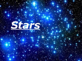 Stars
 