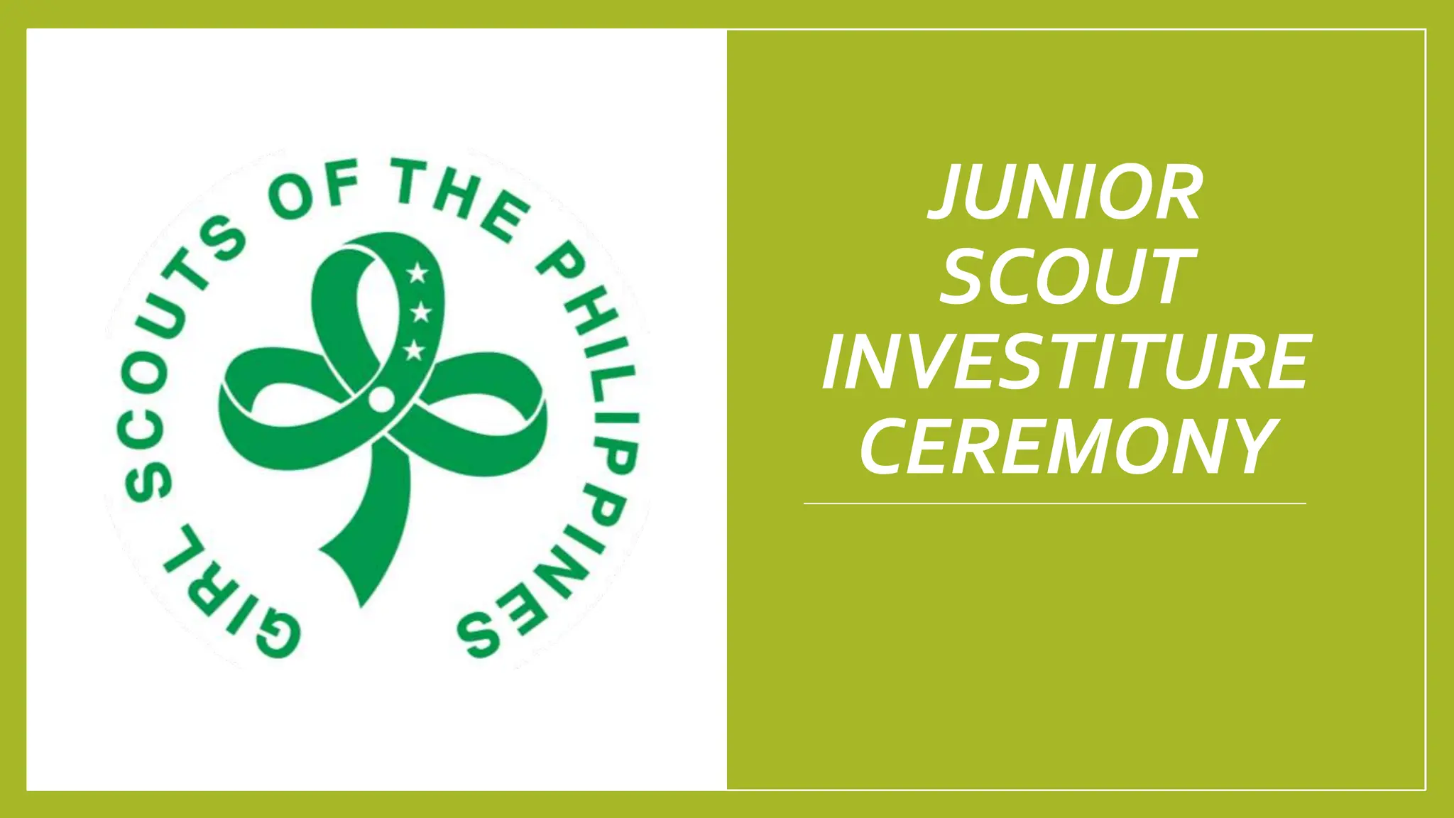 STAR SCOUT INVESTITURE CEREMONY GIRL SCOUT OF THE PHILPPINES.pptx