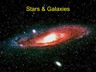 Stars & Galaxies 