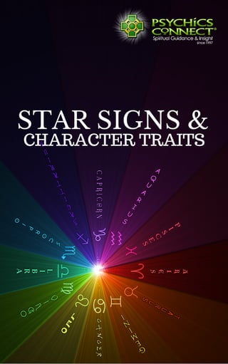 CHARACTER TRAITS
STAR SIGNS &
 