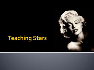 Teaching Stars 