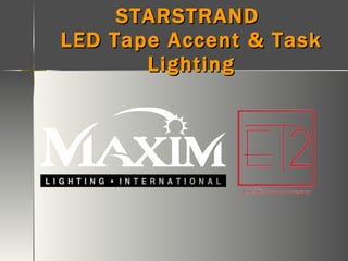 STARSTRAND  LED Tape Accent & Task Lighting 