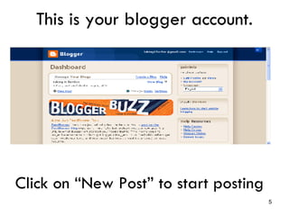 This is your blogger account. Click on “New Post” to start posting