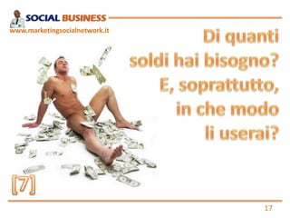 www.marketingsocialnetwork.it




                                17
 