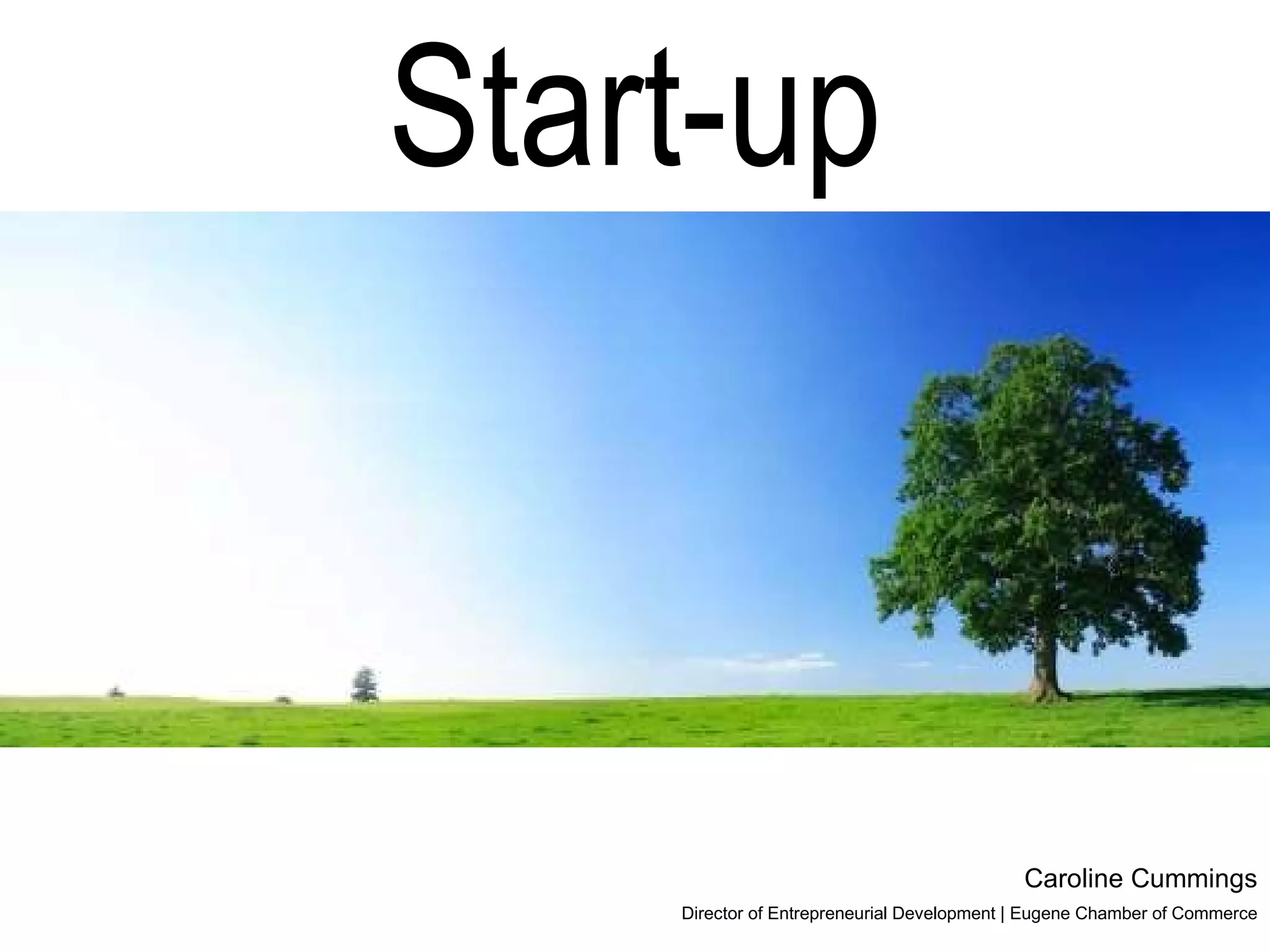 Caroline Cummings Director of Entrepreneurial Development | Eugene Chamber of Commerce Start-up