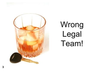 Wrong Legal Team! 3