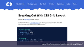 https://cloudfour.com/thinks/breaking-out-with-css-grid-layout/
 
