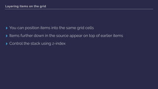 What about
old browsers?
CSS Grid Layout
 