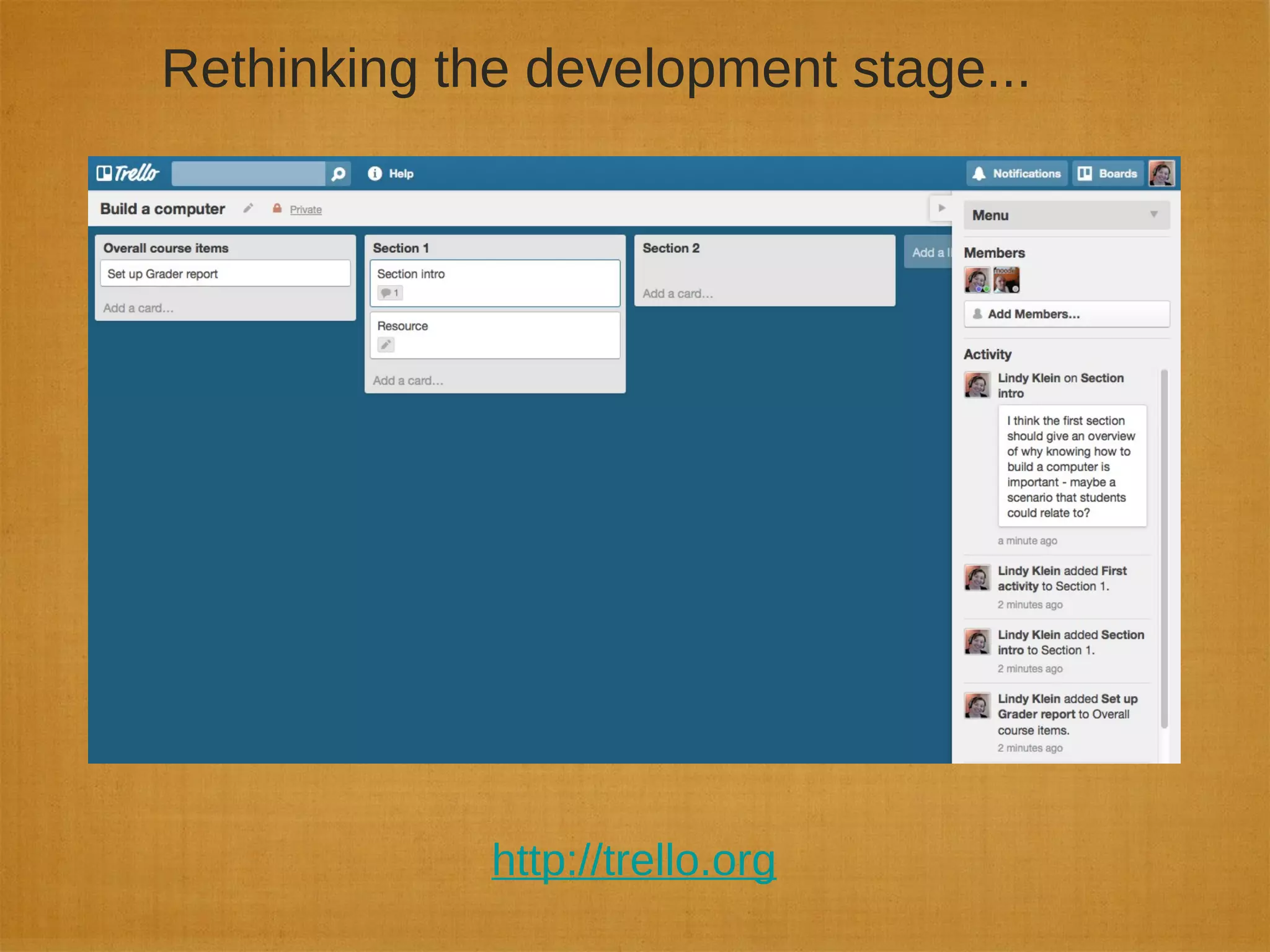 Rethinking the development stage...
http://trello.org
 