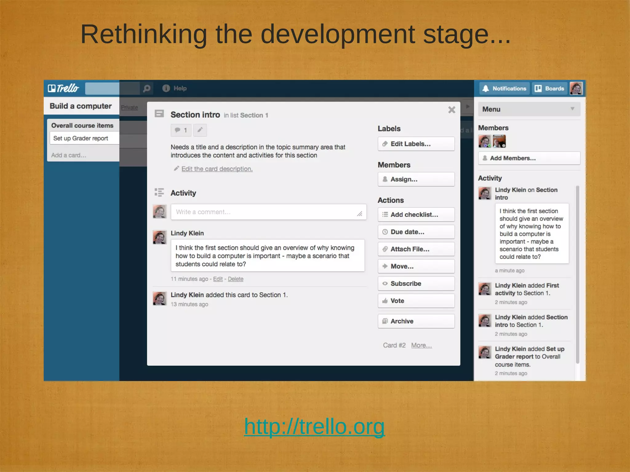 Rethinking the development stage...
http://trello.org
 