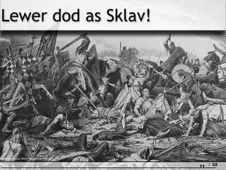 Lewer dod as Sklav!




Bildquelle: Johannes Gehrts / "Heldentod der Stedinger"

                                                          11   / 22
 