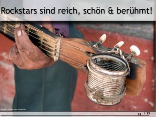 Rockstars sind reich, schön & berühmt!




Bildquelle: http://youngglory.blogspot.de

                                            12   / 22
 