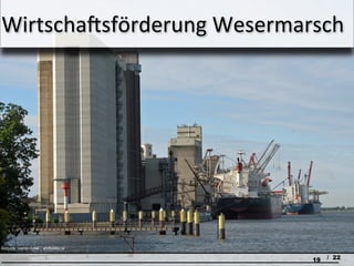 Wirtschaftsförderung Wesermarsch




Bildquelle: Joachim Kohler / schiffsbilder.de

                                                19   / 22
 