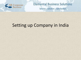 Setting up Company in India
 