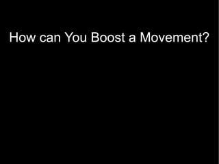 How can You Boost ato ask?
    What Question   Movement?
 
