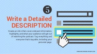 Write a Detailed
DESCRIPTION
WWW.BECOMEABLOGGER.COM
Create an intro that covers relevant information,
highlights, and what...