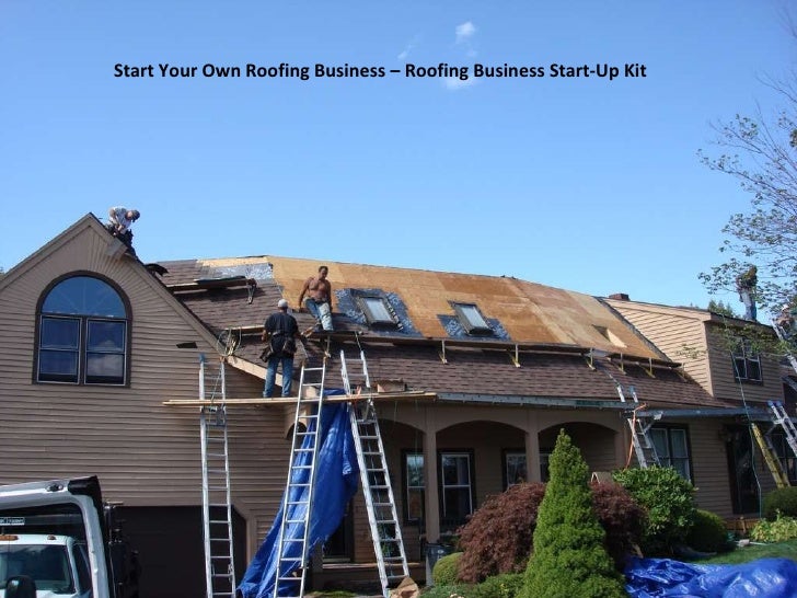 Start A Roofing Business