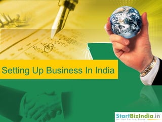 Setting Up Business In India  