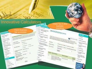 Innovative Calculators Check Business Set up process Check Tax & other business  incentives 