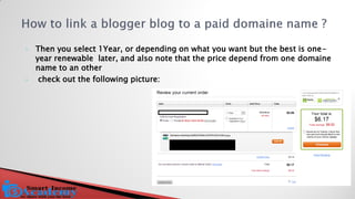Then you select 1Year, or depending on what you want but the best is one- year renewable later, and also note that the price depend from one domaine name to an other 
 check out the following picture:  