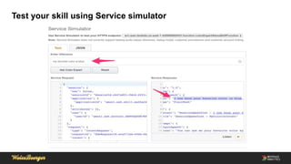 Test your skill using Service simulator
 