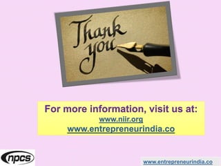 For more information, visit us at:
www.niir.org
www.entrepreneurindia.co
www.entrepreneurindia.co
 