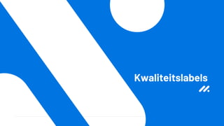 Kwaliteitslabels
 