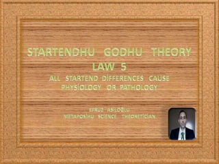 Startendhu    godhu    theory  5