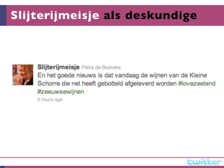 Slijterijmeisje als deskundige
 