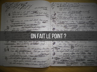 On fait le point ?
 