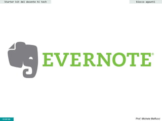 CC-BY- Prof. Michele MaffucciCC-BY-SA
Starter kit del docente hi tech blocco appunti
 