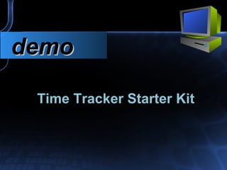 Time Tracker Starter Kit   demo 