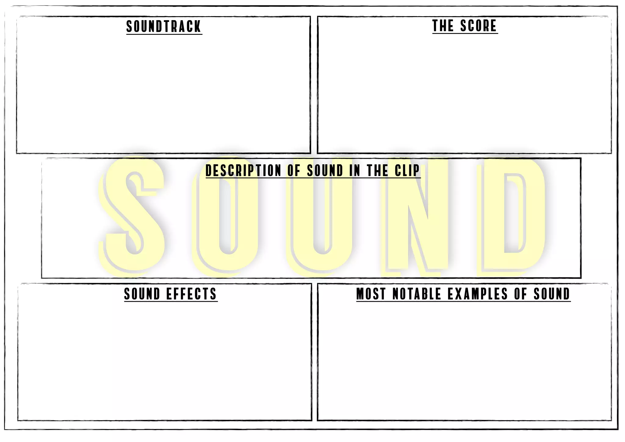 sound
Description of sound in the clip
soundtrack the score
sound effects most notable examples of sound
 
