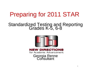 Star testing presentation k 5 6-8 2011 new directions