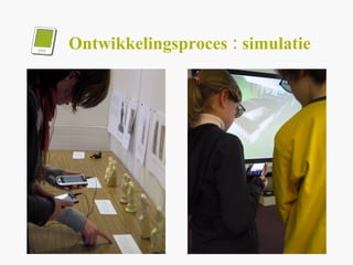 Ontwikkelingsproces : simulatie 