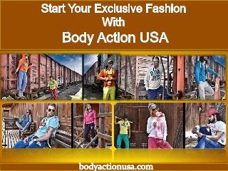 Start Exclusive Fashion Shopping with Body Action USA