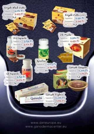 Lingzhi Black Coffee
Fogyasztói ár: 4.280 Ft
Törzsvásárlói ár: 3.425 Ft
PV: 11,5
Lingzhi Coffee 3 in 1
Fogyasztói ár: 4.430 Ft
Törzsvásárlói ár: 3.545 Ft
PV: 11,5
Zhi Mocha
Fogyasztói ár: 5.560 Ft
Törzsvásárlói ár: 4.450 Ft
PV: 15
Ganozhi Szappan
Fogyasztói ár: 2.260 Ft
Törzsvásárlói ár: 1.810 Ft
PV: 7,5
Ganozhi Fogkrém
Fogyasztói ár: 2.260 Ft
Törzsvásárlói ár: 1.810 Ft
PV: 7,5
RG Kapszula
Fogyasztói ár: 3.835 Ft
Törzsvásárlói ár: 3.070 Ft
PV: 14
GL Kapszula
Fogyasztói ár: 3.835 Ft
Törzsvásárlói ár: 3.070 Ft
PV: 14
Spirulina
Fogyasztói ár: 4.675 Ft
Törzsvásárlói ár: 3.740 Ft
PV: 20
 