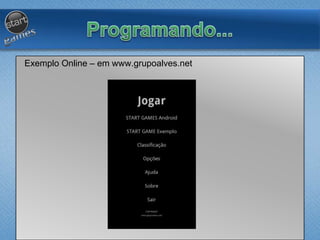 Exemplo Online – em www.grupoalves.net
 