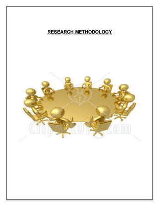 RESEARCH METHODOLOGY
 