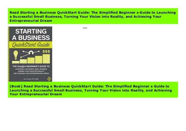 Read Starting A Business Quickstart Guide The Simplified Beginner S