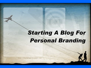Starting A Blog For Personal Branding 
