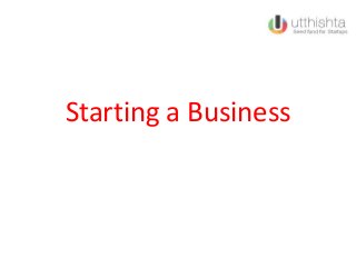 Starting a Business
 
