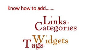 Know how to add…….
 