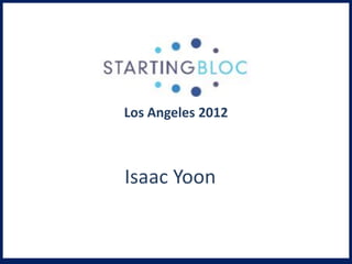 Los Angeles 2012



Isaac Yoon
 